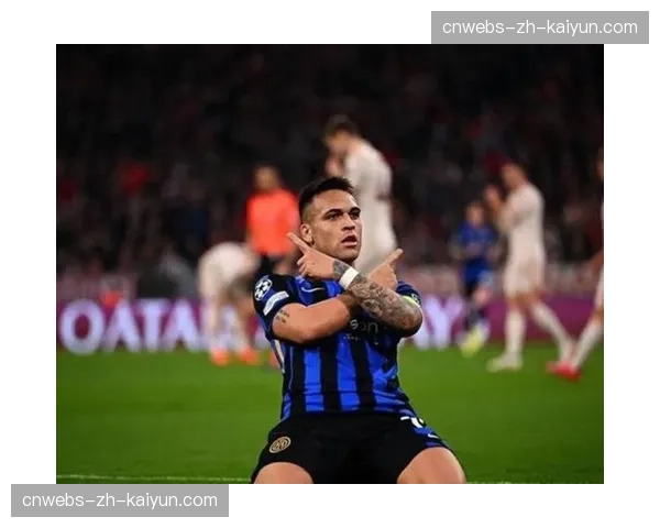 绝平之后：劳塔罗解释庆祝动作含义，称进球献给刚刚出生的女儿